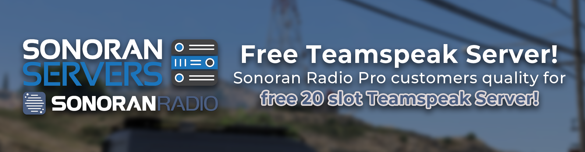 Free TeamSpeak 3 Server with Sonoran Radio Pro!